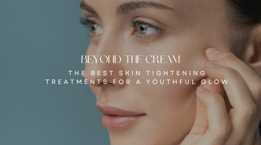 Beyond the Cream: The Best Skin Tightening Treatments for a Youthful Glow MyAllures