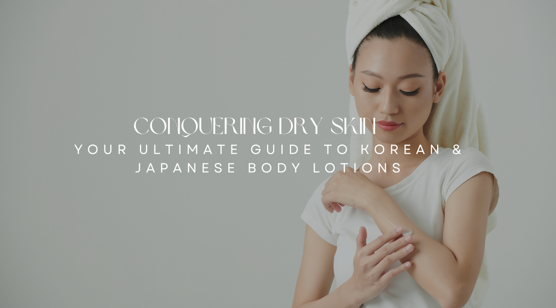 Conquering Dry Skin: Your Ultimate Guide to Korean & Japanese Body Lotions MyAllures