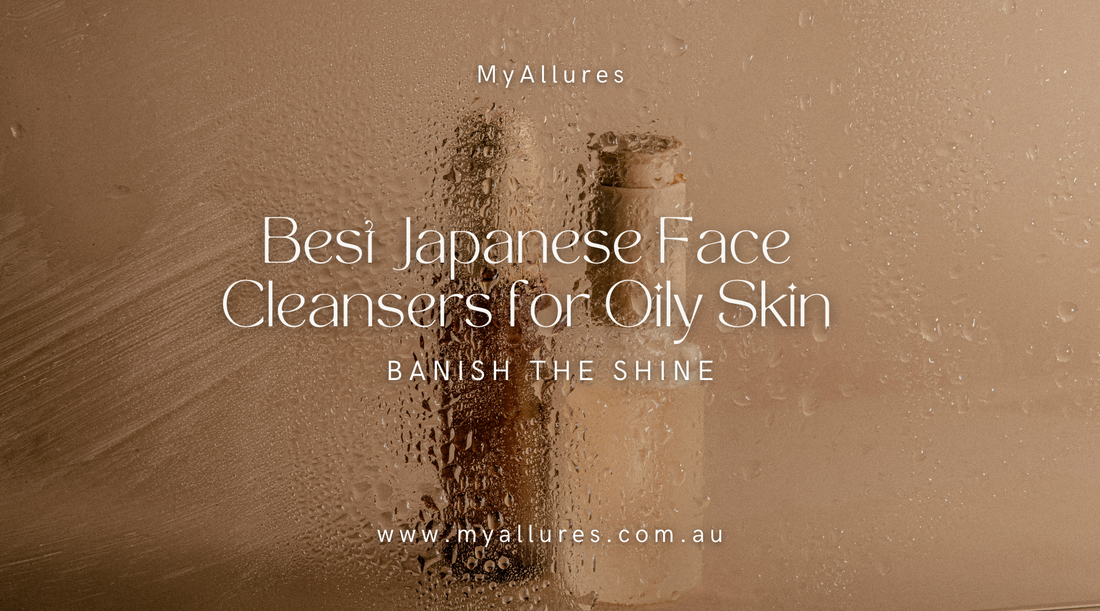 Banish the Shine: Best Japanese Face Cleansers for Oily Skin in Australia MyAllures